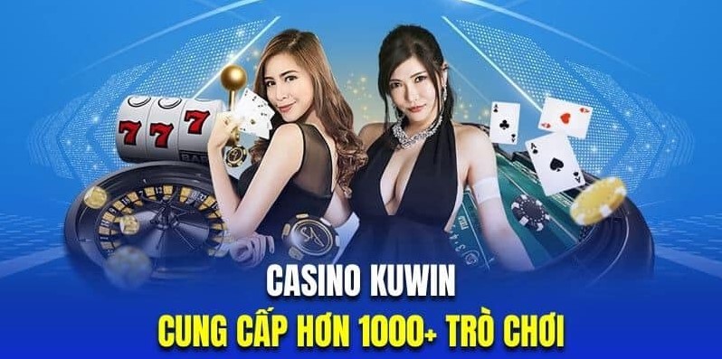 Một số cổng sòng bài casino nổi bật tại kuwin